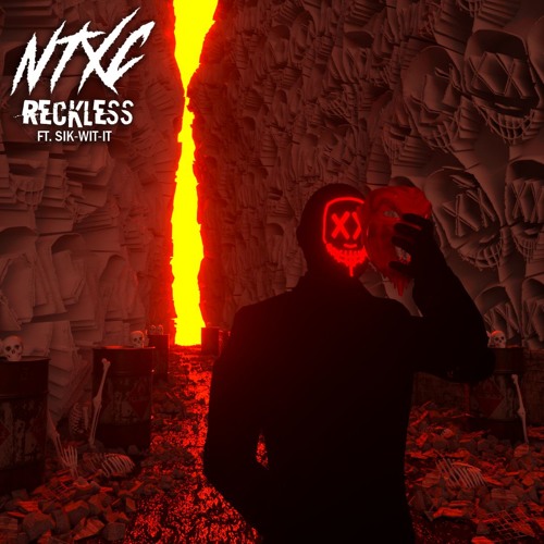 NTXC - Reckless feat. Sik WIt It
