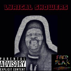Fred Blak Ft Frank Rizzo - Lyrical Showers