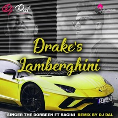 Drake's Lamberghini - DJ Dal Remix