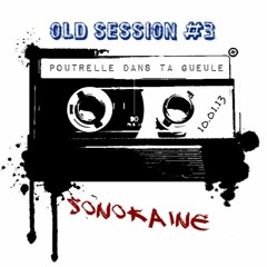 OLD SESSION #3 // Poutrelle Dans Ta Gueule 10/01/2013