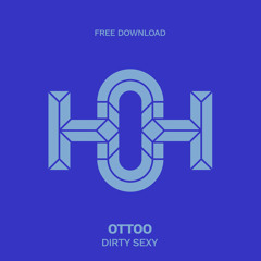 HLS195 OTTOO - Dirty Sexy (Original Mix)