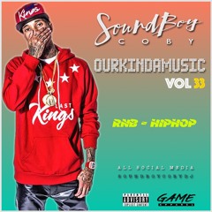 SOUNDBOYCOBYDJ PRESENTS | #OURKINDAMUSIC VOL 33 |TORY LANEZ, DRAKE, TYGA, PILES, CHRIS BROWN!!!!!!!!
