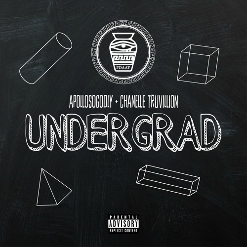 Undergrad (feat. Chanelle Truvillion)
