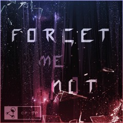 Asphyxiate - Forget Me Not | CyberPixl Release
