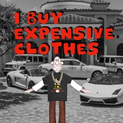 Flawless Wallace - I Buy Expensive Clothes (Ft. Lil Rat)