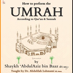 Umrah According To Quran & Sunnah - Shaykh Ibn Baaz