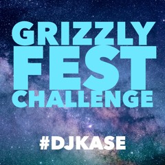 Grizzly Fest Challenge (DJ Kase)