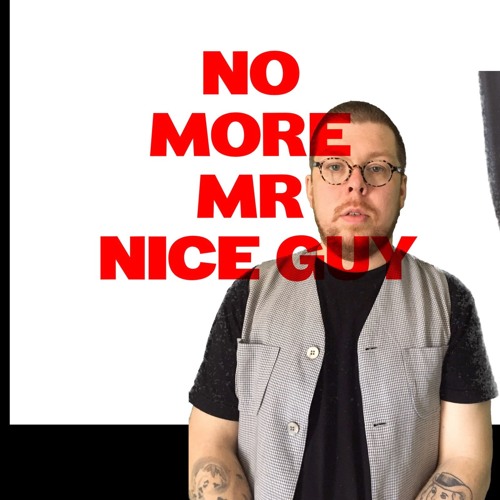 Stream No More Mr. Nice Guy by Star Slinger Listen online for free on SoundCloud Stream No More Mr. Nice Guy by Star Slinger Listen online for free on SoundCloud