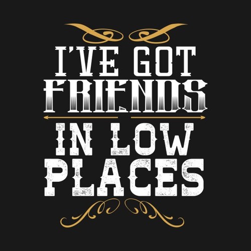Garth Brooks - Friends in Low Places [Remix] by $WAMP BEAT$ on SoundCloud -  Hear the world's sounds