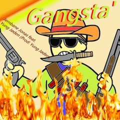 Gangsta' feat. Jernbane Jonas