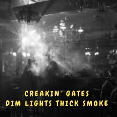 Dim Lights Thick Smoke