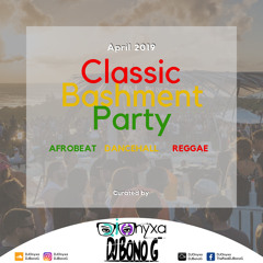 Classic Bashment Party April 2019