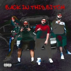 Back In This Bitch (Palo x MarMar x Wob x Lil Lurk)