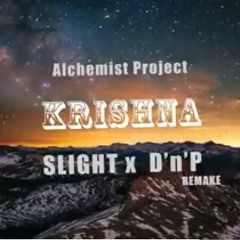 SlighT x D'n'P - Krishna (Remake 2019).mp3
