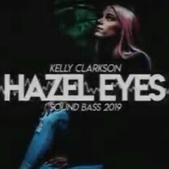Kelly Clarkson - Behind These Hazel Eyes 2019 (SOUND BASS Remix).mp3