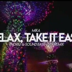 Mika - Relax, Take It Easy (DJ Endriu & SOUND BASS Remix).mp3