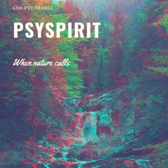 PsySpirit - When Nature Calls (2013)