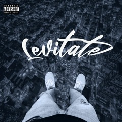 Levitate #MixedByTee (Prod. Yung Pear)