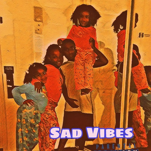 Sad Vibes (2019) Rough Draft