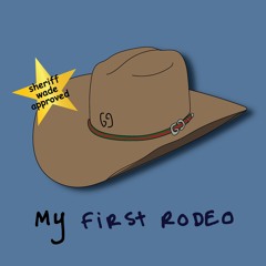 my first rodeo 🤠