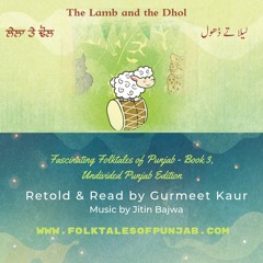 The Lamb And The Dhol - Gurmeet Kaur - www.folktalesofpunjab.com