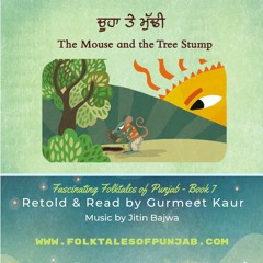 The Mouse And The Tree Stump - Gurmeet Kaur - www.folktalesofpunjab.com