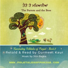 The Parrots And The Bees - Gurmeet Kaur - www.folktalesofpunjab.com