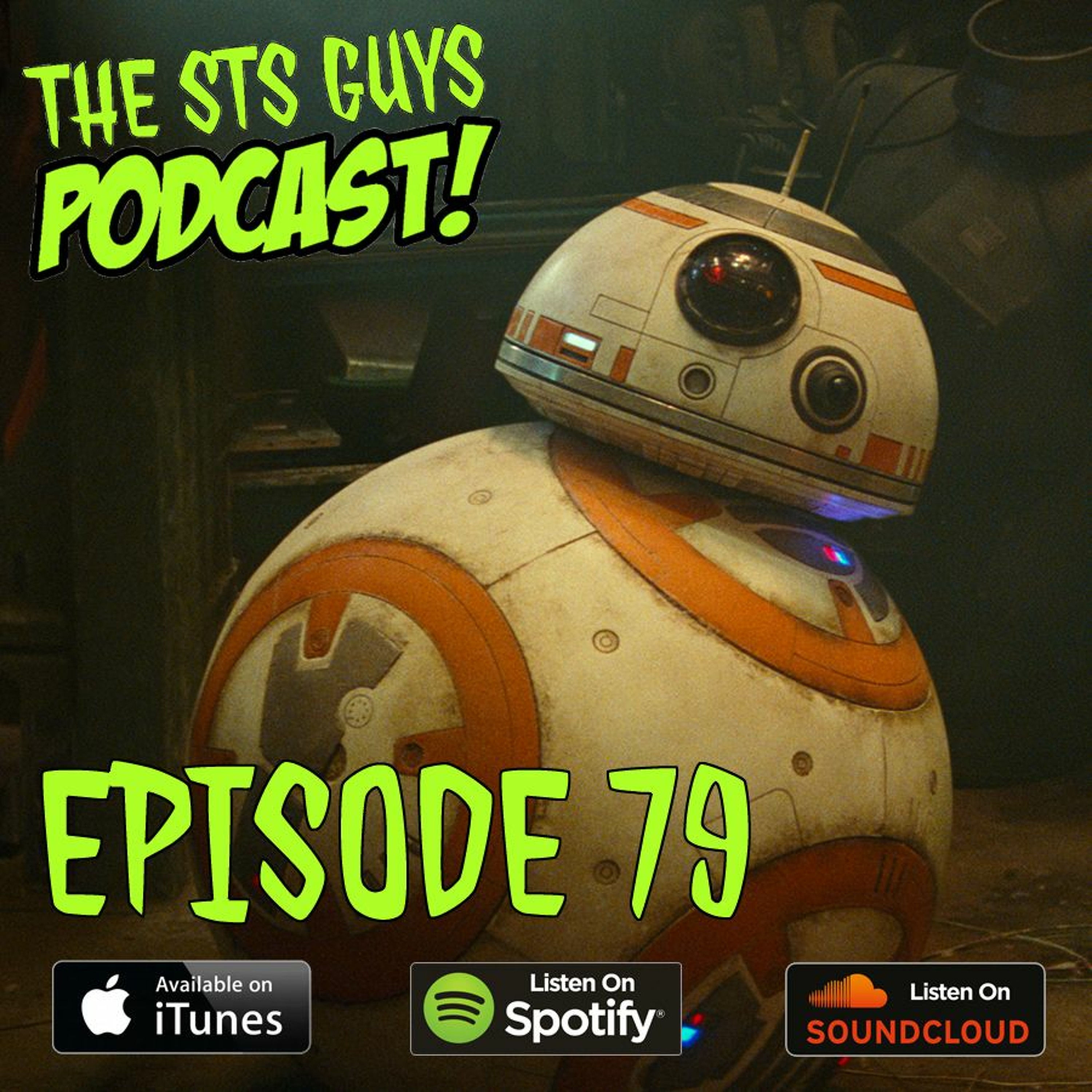 The STS Guys - Episode 79: Star Wars Plus