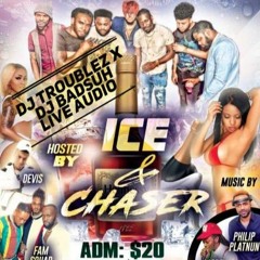 OH GAWDD !! FYAH SQUAD ICE & CHASER LIVE AUDIO 4*13*19 DJ BADSUH X DJ TROUBLEZ