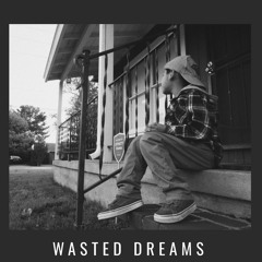 Wasted Dreams ft. Alyssa Lujan