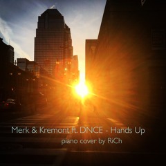 Merk & Kremont ft. DNCE - Hands Up (piano cover by RiCh)