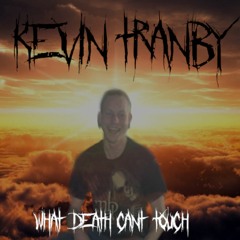 What Death Cant Touch