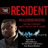 The Resident Rulebreakers: Season 1, Episode 4 - 4Kira4Moms: An Interview With Kamal Bolden
