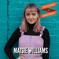 Maisie Williams: Be Your Own Hero
