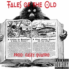 TALES OF THE OLD PROD. CASEY QUATRO