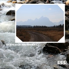 BlamE It ON The Teetons