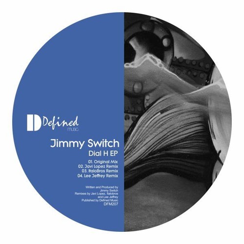 Jimmy Switch - Dial H (Lee Jeffrey Remix)