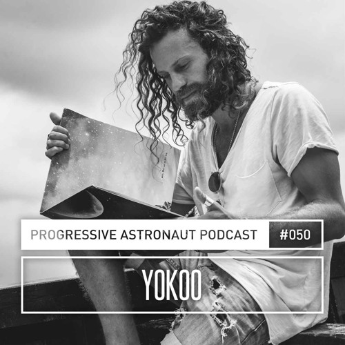Progressive Astronaut Podcast 050 || YokoO @ SlyFox - Sydney, Australia [09-03-2019]