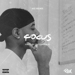 Focus (Prod. By Zay Coronado)