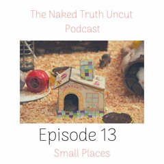 Episode 13 (Small Places)