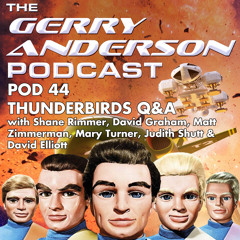Pod 44: Thunderbirds Q&A from Andercon 2014