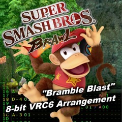 Super Smash Bros Brawl: Bramble Blast 8-bit Arrangement [2A03+VRC6]