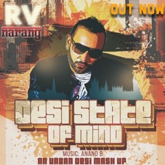 Desi State of Mind - RV Narang ft Anand B