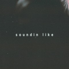 soundin like