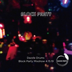 Dazzle Drums Block Party Mixshow 4.15.19