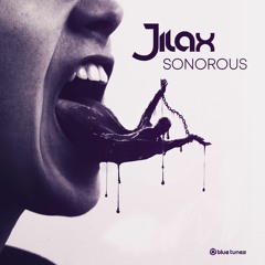 Jilax - Sonorous (Original Mix) [Free Download]