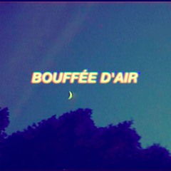 BOUFFEE D'AIR