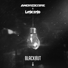 Andy The Core & Unkind - Black0ut