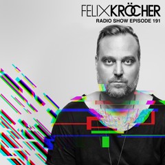 Felix Kröcher Radioshow - Episode 191 (Guestmix by Drumcomplex)