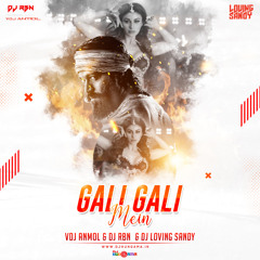 Gali Gali Mein - KGF -VDJ Anmol DJ RBN & DJ Sandy 2k19 Remix.mp3